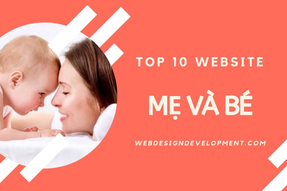Top 10 website mẹ và bé hàng đầu Việt Nam