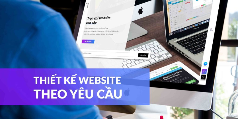 Thiết kế Website theo yêu cầu là gì?